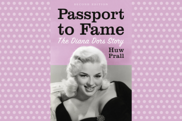 "Passport to Fame: The Diana Dors Story" by Huw Prall